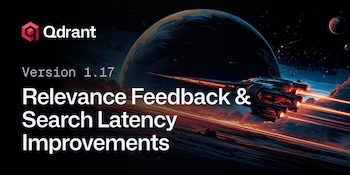 Qdrant 1.17 - Relevance Feedback & Search Latency Improvements